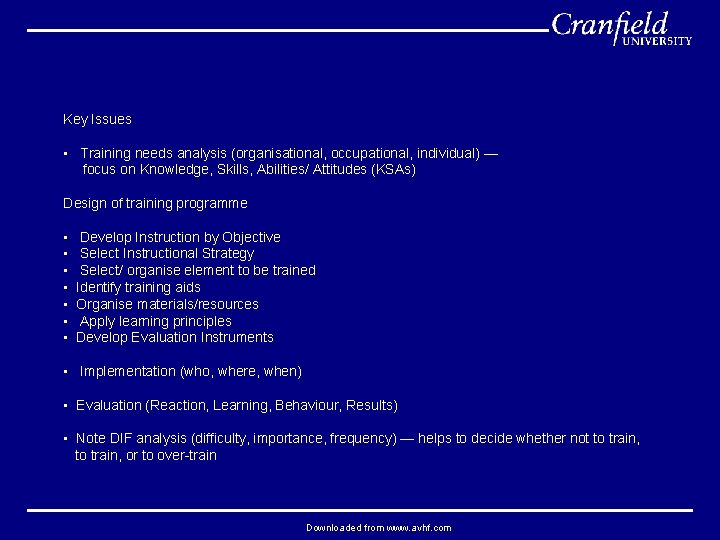 Key Issues • Training needs analysis (organisational, occupational, individual) — focus on Knowledge, Skills,