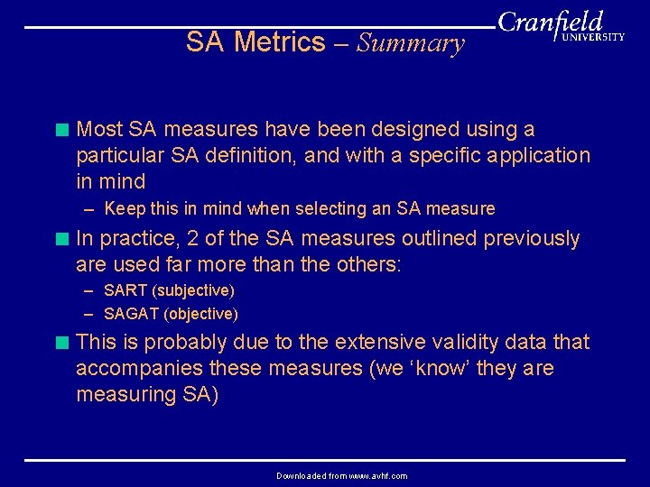 SA Metrics – Summary < Most SA measures have been designed using a particular