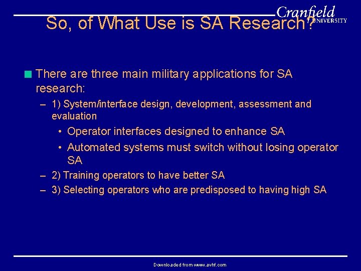 So, of What Use is SA Research? < There are three main military applications