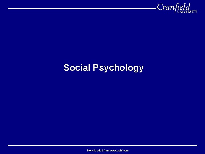 Social Psychology Downloaded from www. avhf. com 