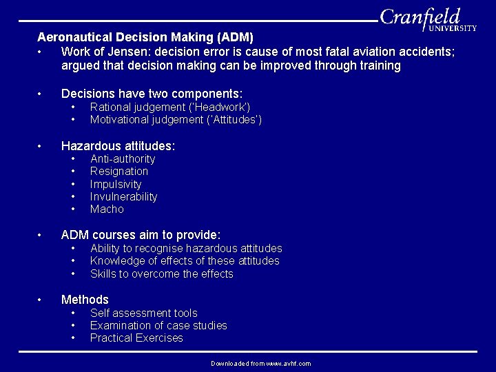 Aeronautical Decision Making (ADM) • Work of Jensen: decision error is cause of most