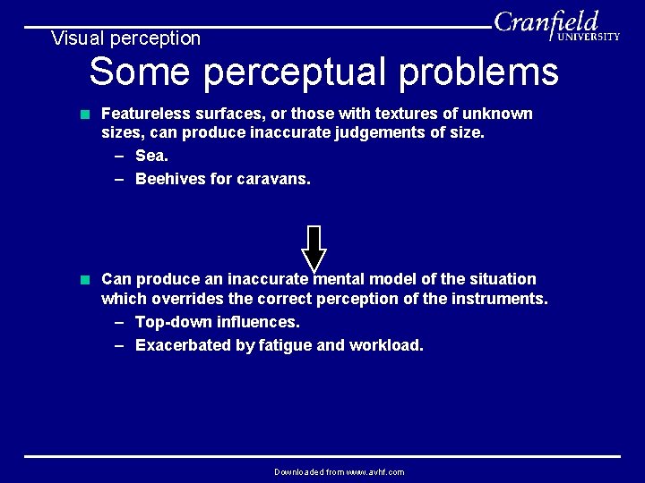 Visual perception Some perceptual problems < Featureless surfaces, or those with textures of unknown