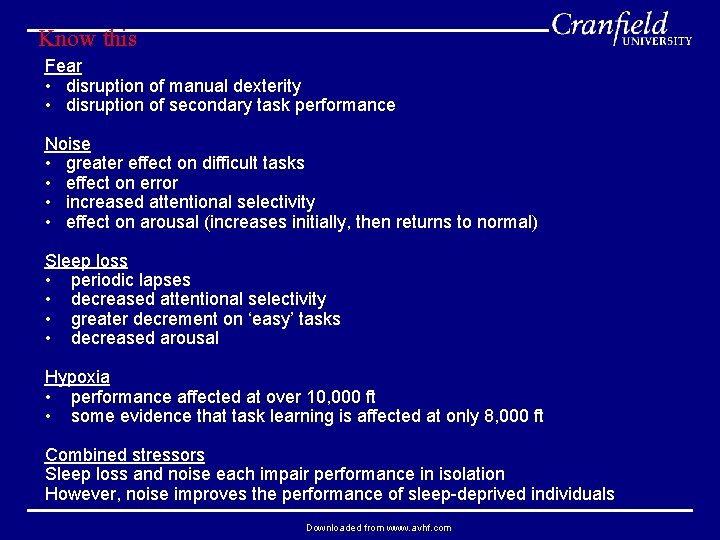 Know this Fear • disruption of manual dexterity • disruption of secondary task performance