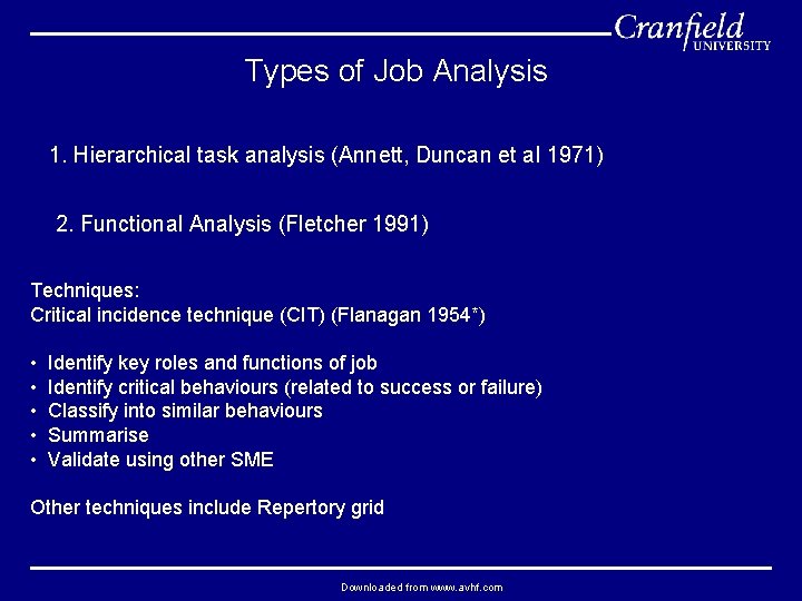 Types of Job Analysis 1. Hierarchical task analysis (Annett, Duncan et al 1971) 2.
