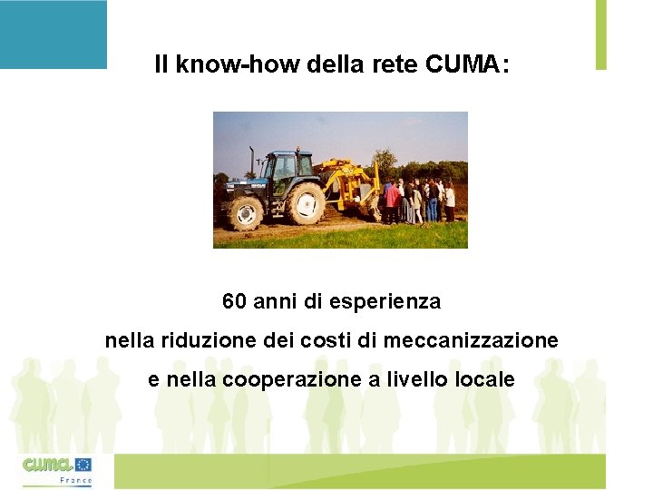 Il know-how della rete CUMA: 60 anni di esperienza nella riduzione dei costi di