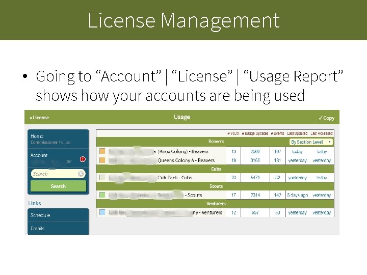 License Management • Going to “Account” | “License” | “Usage Report” shows how your License Management • Going to “Account” | “License” | “Usage Report” shows how your
