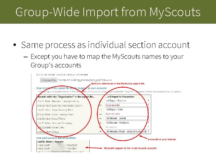 Group-Wide Import from My. Scouts • Same process as individual section account – Except Group-Wide Import from My. Scouts • Same process as individual section account – Except
