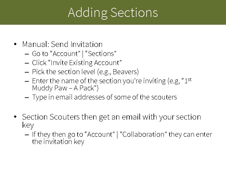 Adding Sections • Manual: Send Invitation Go to “Account” | “Sections” Click “Invite Existing Adding Sections • Manual: Send Invitation Go to “Account” | “Sections” Click “Invite Existing