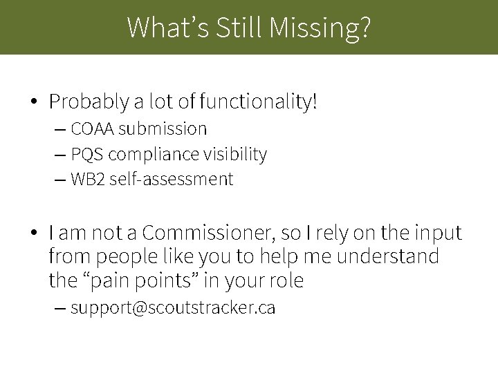 What’s Still Missing? • Probably a lot of functionality! – COAA submission – PQS What’s Still Missing? • Probably a lot of functionality! – COAA submission – PQS
