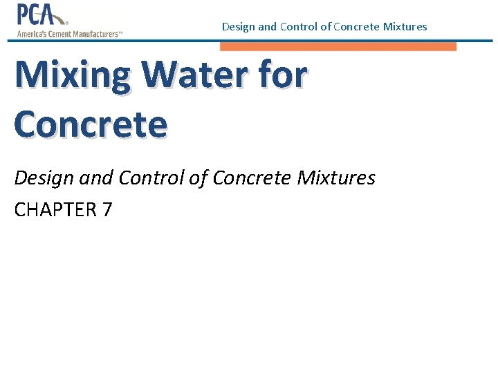 Design and Control of Concrete Mixtures Mixing Water for Concrete Design and Control of