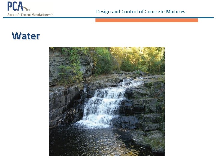 Design and Control of Concrete Mixtures Water 