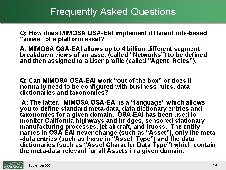 Frequently Asked Questions Q: How does MIMOSA OSA-EAI implement different role-based “views” of a