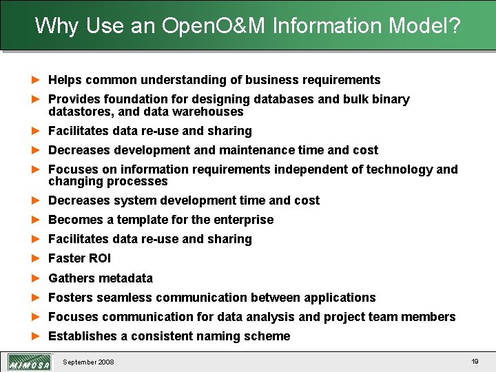 Why Use an Open. O&M Information Model? ► Helps common understanding of business requirements