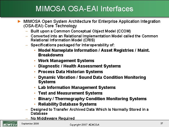 MIMOSA OSA-EAI Interfaces ► MIMOSA Open System Architecture for Enterprise Application Integration (OSA-EAI) Core