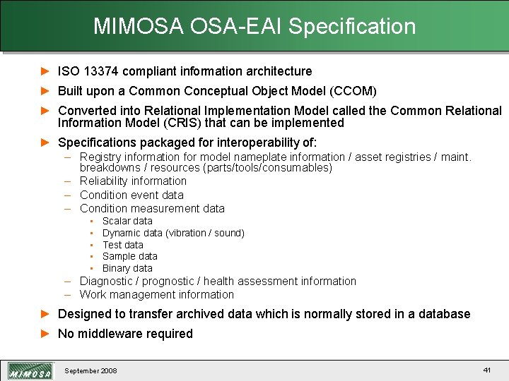 MIMOSA OSA-EAI Specification ► ISO 13374 compliant information architecture ► Built upon a Common