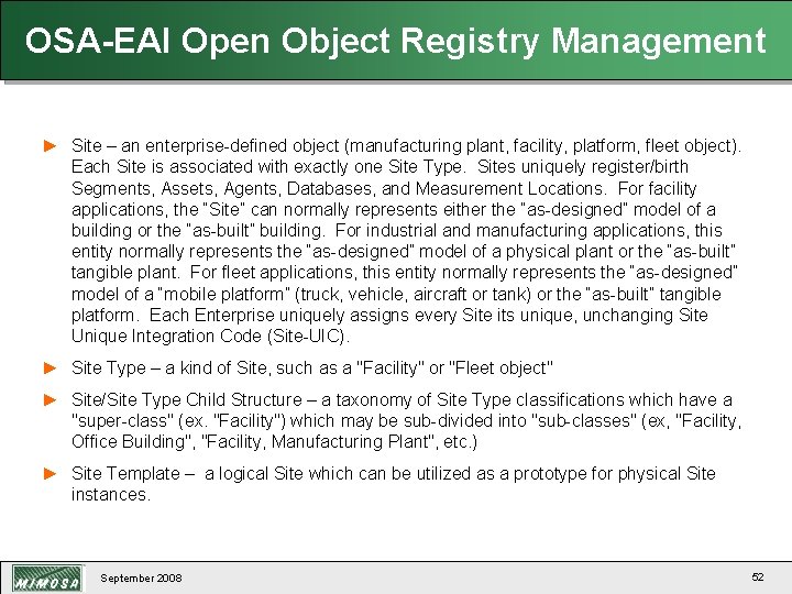 OSA-EAI Open Object Registry Management ► Site – an enterprise-defined object (manufacturing plant, facility,