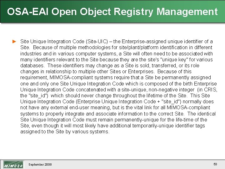OSA-EAI Open Object Registry Management ► Site Unique Integration Code (Site-UIC) – the Enterprise-assigned