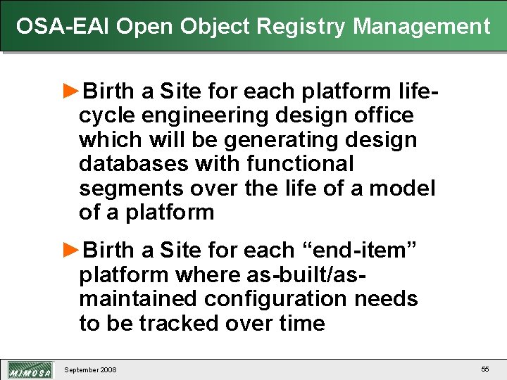 OSA-EAI Open Object Registry Management ►Birth a Site for each platform lifecycle engineering design