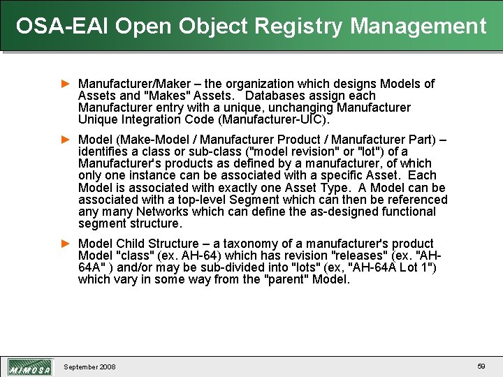 OSA-EAI Open Object Registry Management ► Manufacturer/Maker – the organization which designs Models of