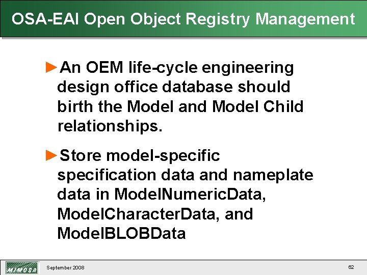 OSA-EAI Open Object Registry Management ►An OEM life-cycle engineering design office database should birth