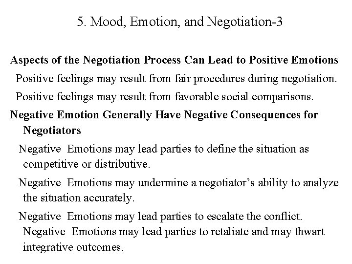 5. Mood, Emotion, and Negotiation-3 Aspects of the Negotiation Process Can Lead to Positive