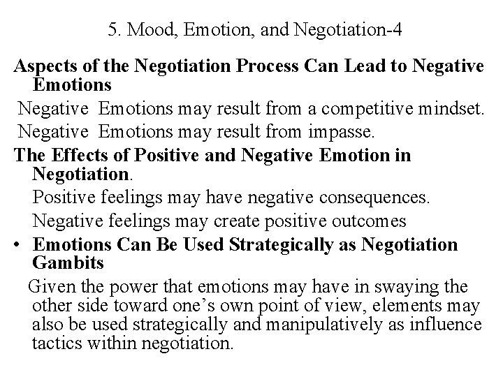 5. Mood, Emotion, and Negotiation-4 Aspects of the Negotiation Process Can Lead to Negative