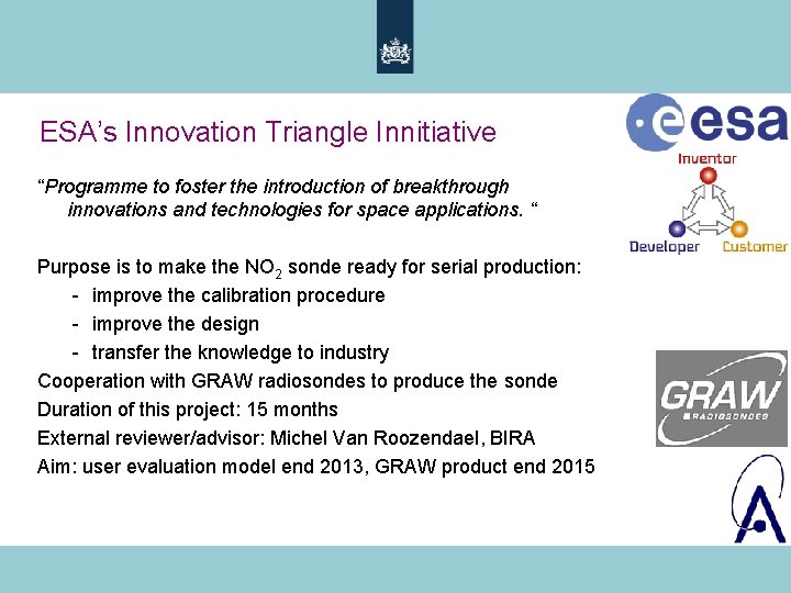 ESA’s Innovation Triangle Innitiative “Programme to foster the introduction of breakthrough innovations and technologies