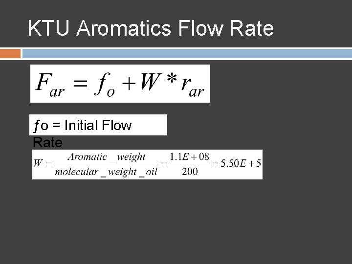KTU Aromatics Flow Rate ƒo = Initial Flow Rate 