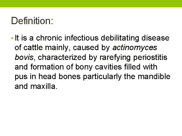 Definition: • It is a chronic infectious debilitating disease of cattle mainly, mainly caused