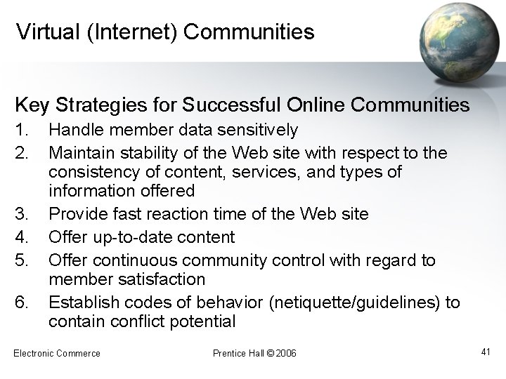 Virtual (Internet) Communities Key Strategies for Successful Online Communities 1. 2. 3. 4. 5.