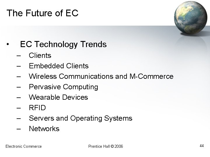 The Future of EC • EC Technology Trends – – – – Clients Embedded