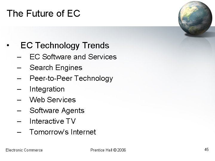 The Future of EC • EC Technology Trends – – – – EC Software