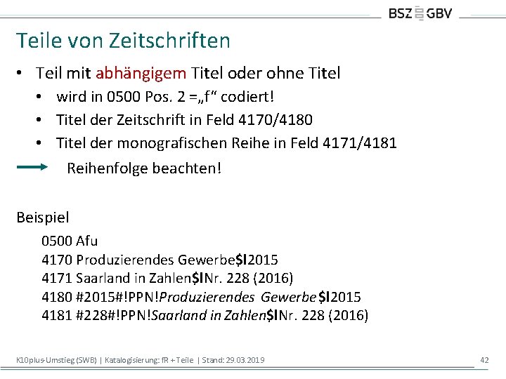 Teile von Zeitschriften • Teil mit abhängigem Titel oder ohne Titel • wird in