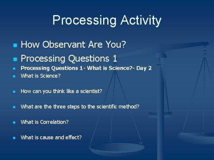 Processing Activity n n How Observant Are You? Processing Questions 1 - What is