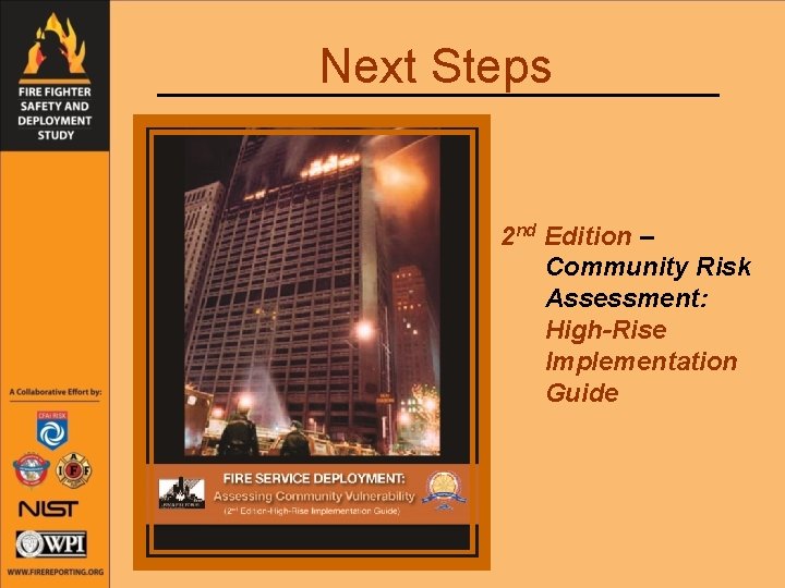 Next Steps 2 nd Edition – Community Risk Assessment: High-Rise Implementation Guide 