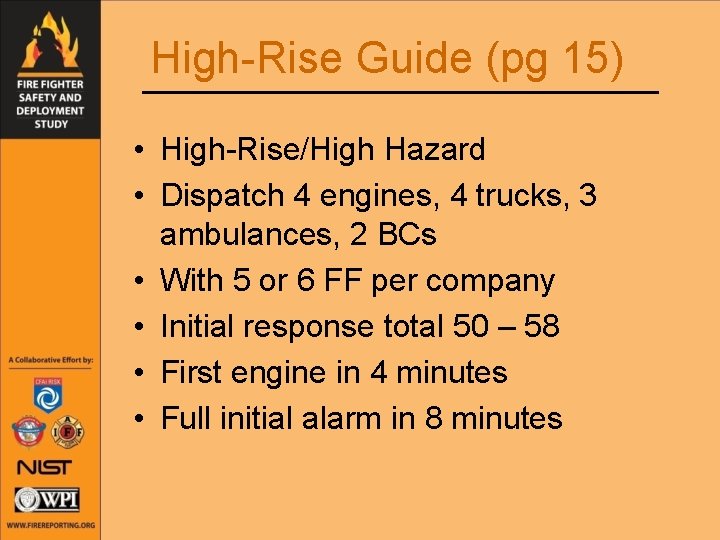 High-Rise Guide (pg 15) • High-Rise/High Hazard • Dispatch 4 engines, 4 trucks, 3