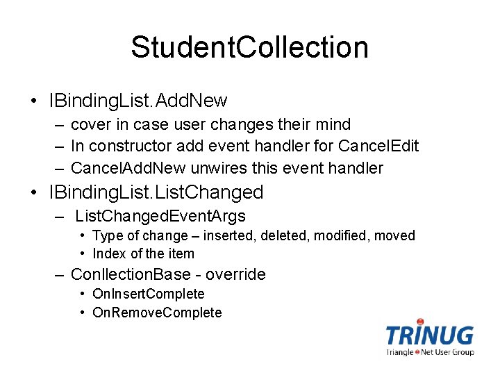 Student. Collection • IBinding. List. Add. New – cover in case user changes their