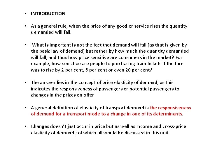  • INTRODUCTION • As a general rule, when the price of any good