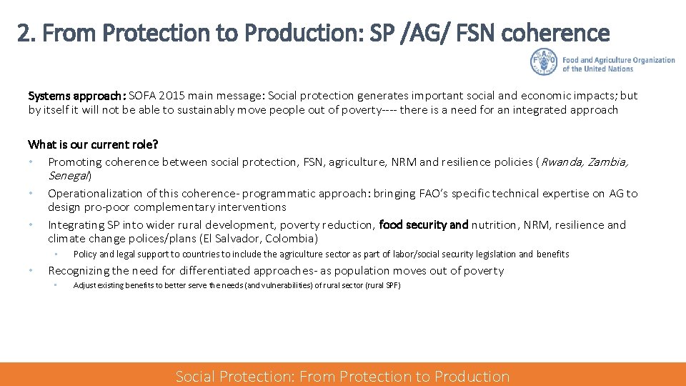 2. From Protection to Production: SP /AG/ FSN coherence Systems approach: SOFA 2015 main