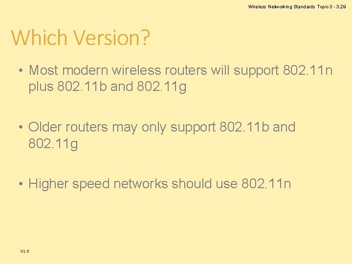 Wireless Networking Standards Topic 3 - 3. 29 Which Version? • Most modern wireless Wireless Networking Standards Topic 3 - 3. 29 Which Version? • Most modern wireless
