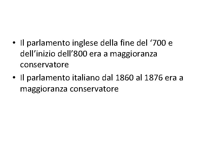  • Il parlamento inglese della fine del ‘ 700 e dell’inizio dell’ 800