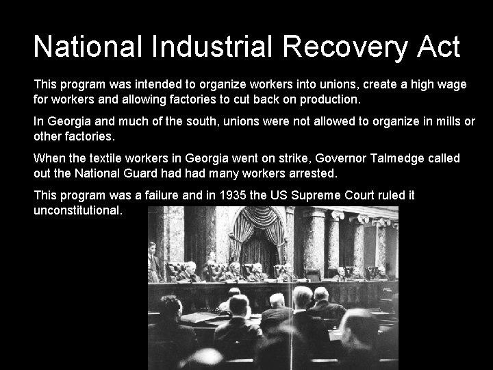 National Industrial Recovery Act This program was intended to organize workers into unions, create National Industrial Recovery Act This program was intended to organize workers into unions, create