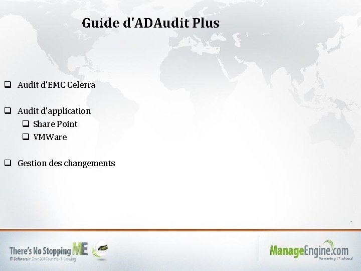 Guide d'ADAudit Plus q Audit d'EMC Celerra q Audit d'application q Share Point q