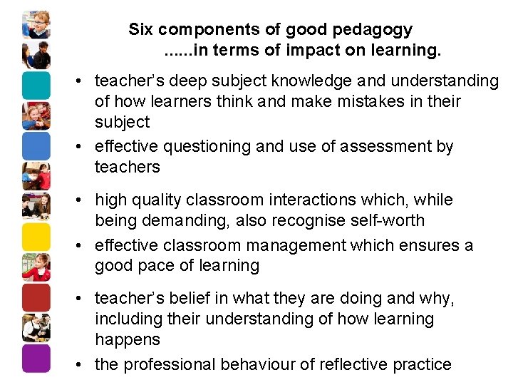 Six components of good pedagogy . . . in terms of impact on learning.