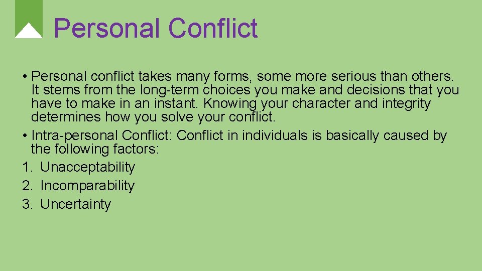 Personal Conflict • Personal conflict takes many forms, some more serious than others. It