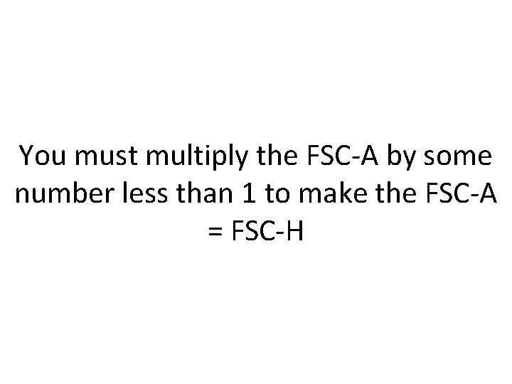 FSCA Scaling Area and Height of FSC pulses