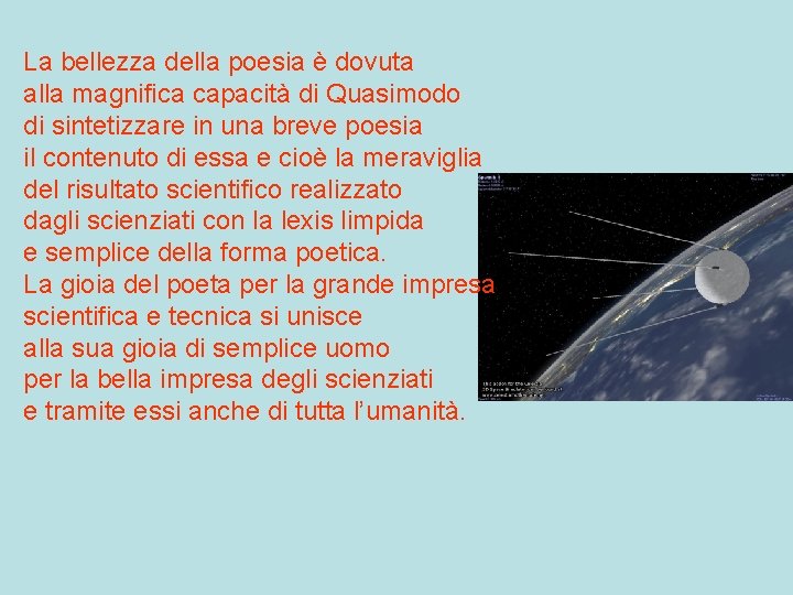 La bellezza della poesia è dovuta alla magnifica capacità di Quasimodo di sintetizzare in