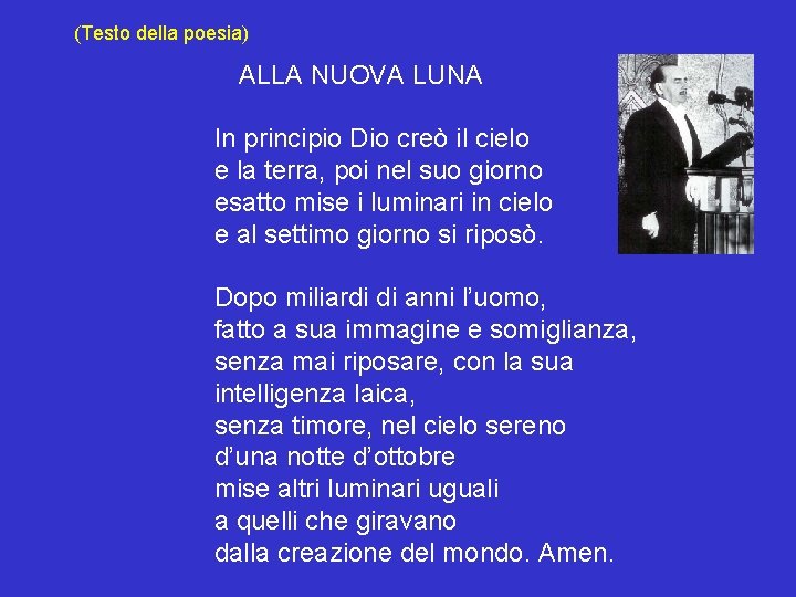 (Testo della poesia) ALLA NUOVA LUNA In principio Dio creò il cielo e la