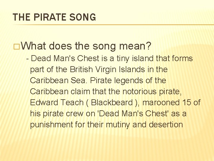 THE PIRATE SONG � What does the song mean? - Dead Man's Chest is