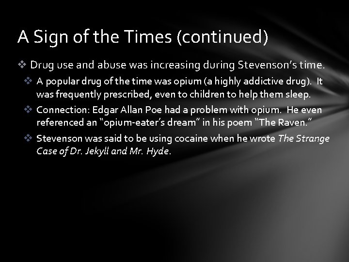 A Sign of the Times (continued) v Drug use and abuse was increasing during A Sign of the Times (continued) v Drug use and abuse was increasing during